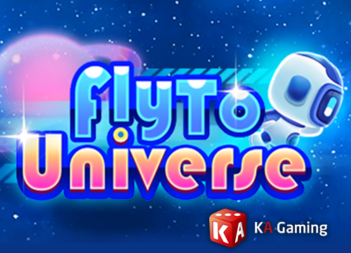 FLY TO UNIVERSE