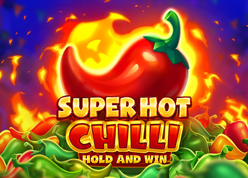 SUPER HOT CHILLI